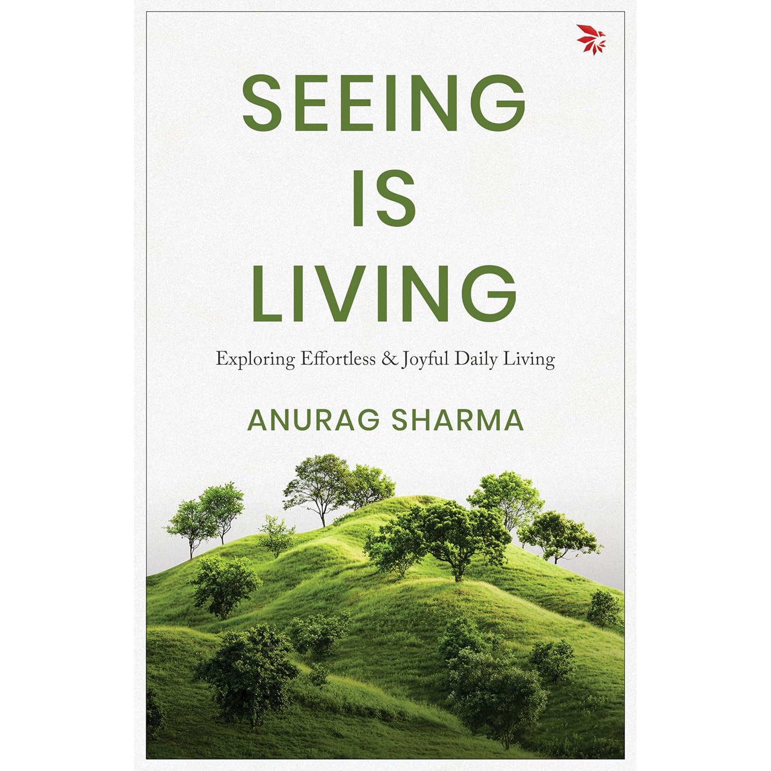 Seeing is Living
